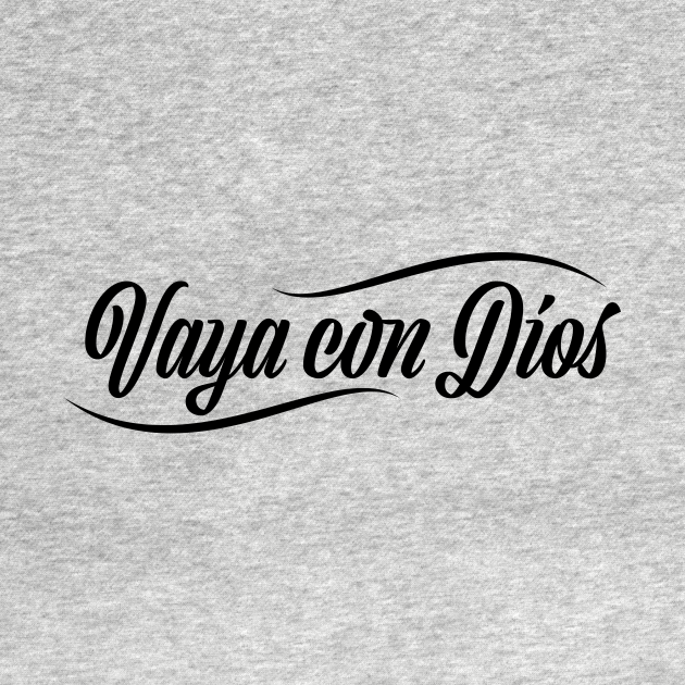 Vaya con Dios God Kids TShirt TeePublic